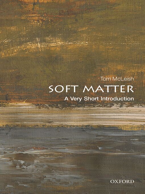 Title details for Soft Matter by Tom McLeish - Available
